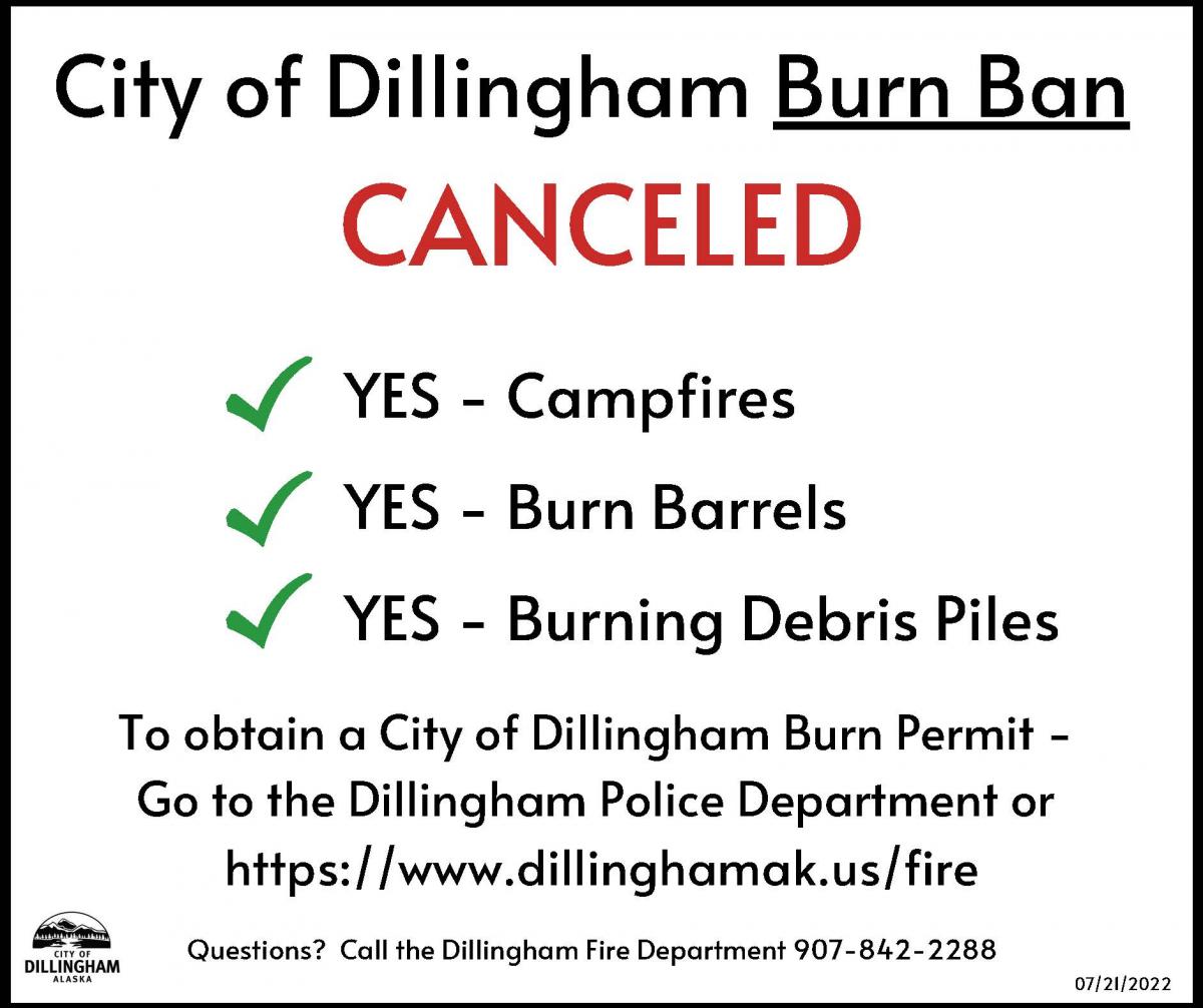 City of Dillingham Burn Ban Canceled, updated information on where to get Burn Permit