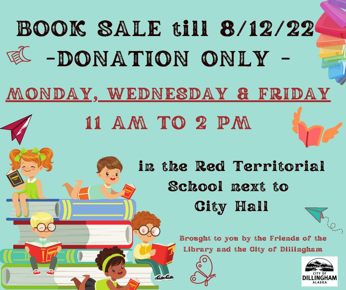 Book Sale - Donation Only - July 25 through August 12, Monday & Wednesday & Friday 11 am to 2 pm